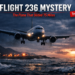 Flight 236 Mystery: The Plane That Glided 75 Miles
